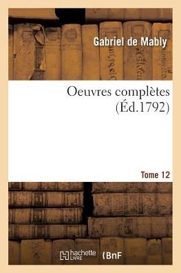 Cover for Mably-g · Oeuvres Completes Tome 12 (Paperback Book) (2016)