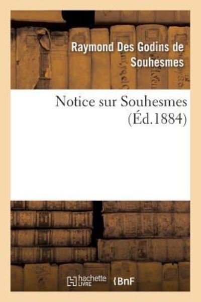 Cover for Des Godins De Souhesmes · Notice Sur Souhesmes (Pocketbok) (2016)