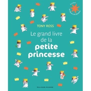 Cover for Tony Ross · Le grand livre de la petite princesse (Gebundenes Buch) (2015)