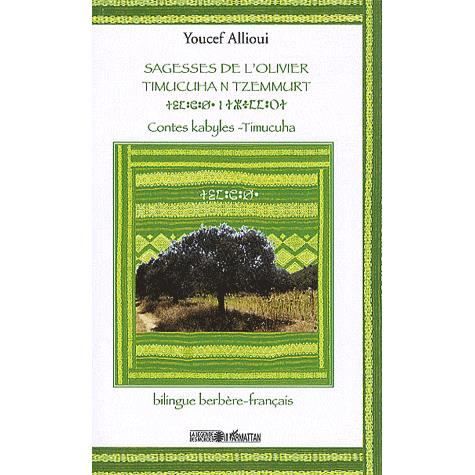 Cover for Youcef Allioui · SAGESSES DE L'OLIVIER - TIMUCUHAN TZEMMURT - Contes kabyles - Timucuha (Book) (2023)