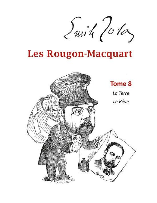 Cover for Zola Emile Zola · Les Rougon-Macquart: Tome 8  La Terre  Le Reve (Taschenbuch) (2020)