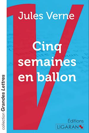 Cover for Jules Verne · Cinq semaines en ballon (grands caractères) (Paperback Book) (2015)