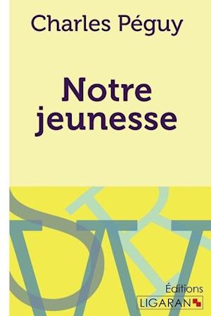 Cover for Charles Péguy · Notre jeunesse (Paperback Book) (2016)