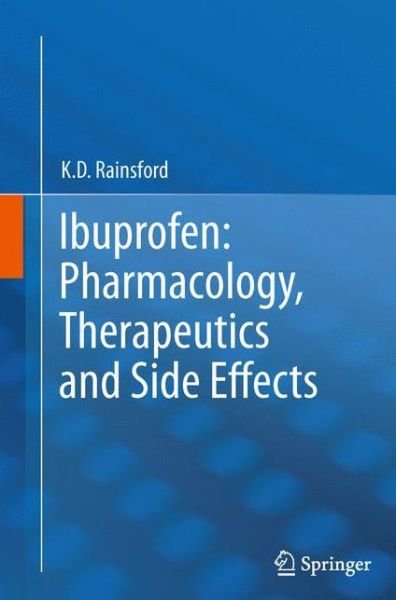 Cover for K. D. Rainsford · Ibuprofen: Pharmacology, Therapeutics and Side Effects (Pocketbok) [2012 edition] (2015)