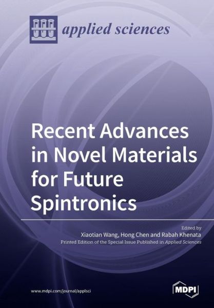 Cover for Xiaotian Wang · Recent Advances in Novel Materials for Future Spintronics (Paperback Book) (2019)