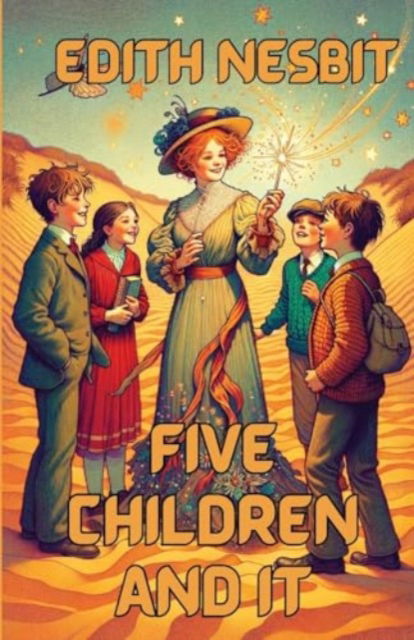 Cover for Edith Nesbit · Five Children And It (Illustrated) (Paperback Book) (2024)