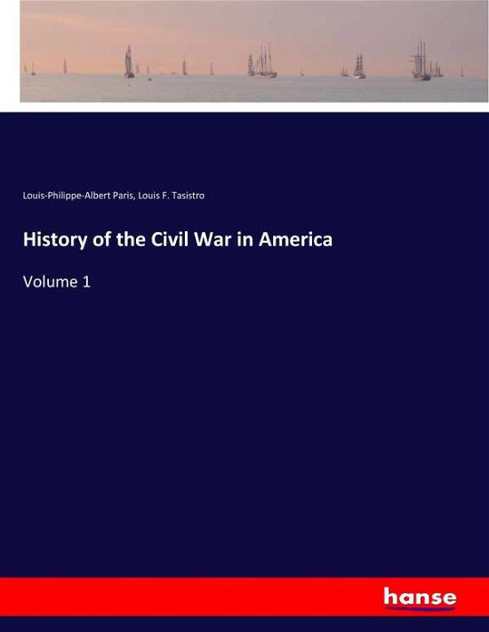 Cover for Paris · History of the Civil War in Ameri (Bog) (2017)