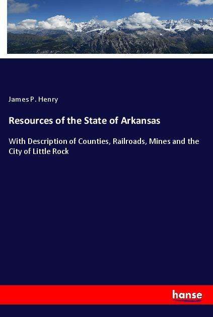 Cover for Henry · Resources of the State of Arkansa (Book)