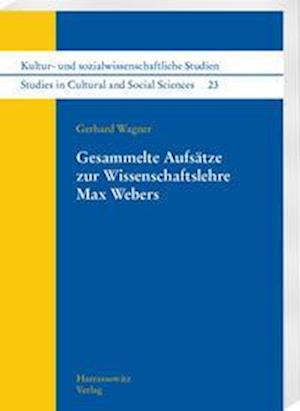 Cover for Gerhard Wagner · Gesammelte Aufsatze Zur Wissenschaftslehre Max Webers (Paperback Book) (2022)