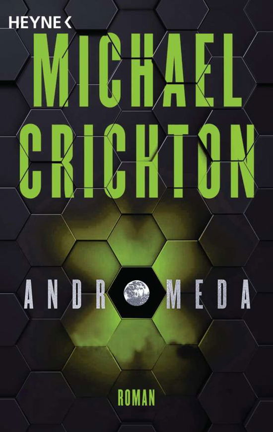 Andromeda - Michael Crichton - Kirjat - Heyne Taschenbuch - 9783453424760 - tiistai 13. huhtikuuta 2021