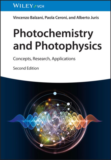 Cover for Balzani, Vincenzo (University of Bologna, Italy) · Photochemistry and Photophysics: Concepts, Research, Applications (Paperback Book) (2024)