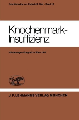 Cover for H Heimpel · Knochenmark-Insuffizienz - Haematology and Blood Transfusion (Taschenbuch) [German edition] (1982)