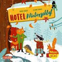 Maxi Pixi 367: VE 5 Hotel Winterschlaf (5 Exemplare) - Thomas Krüger - Books - Carlsen Verlag GmbH - 9783551054760 - September 23, 2021