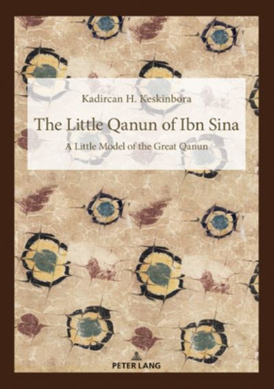 Cover for Kadircan Hidir Keskinbora · The Little Qanun of Ibn Sina: Little Model of the Great Qanun (Hardcover Book) [New edition] (2020)