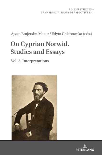 Cover for Agata Brajerska-Mazur · On Cyprian Norwid. Studies and Essays: Vol. 3. Interpretations - Polish Studies - Transdisciplinary Perspectives (Hardcover Book) [New edition] (2022)