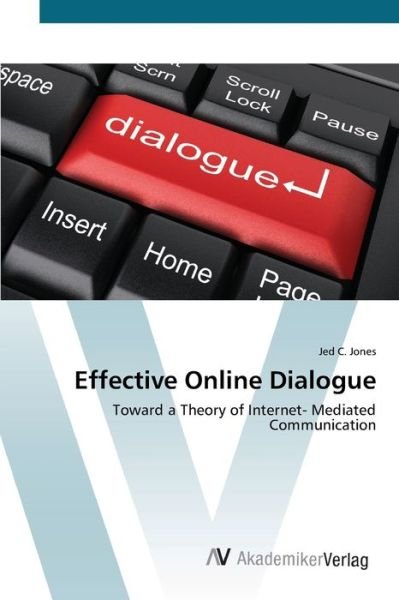Cover for Jones · Effective Online Dialogue (Book) (2012)