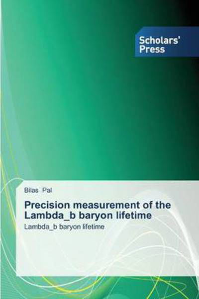 Cover for Bilas Pal · Precision Measurement of the Lambda_b Baryon Lifetime (Paperback Book) (2014)