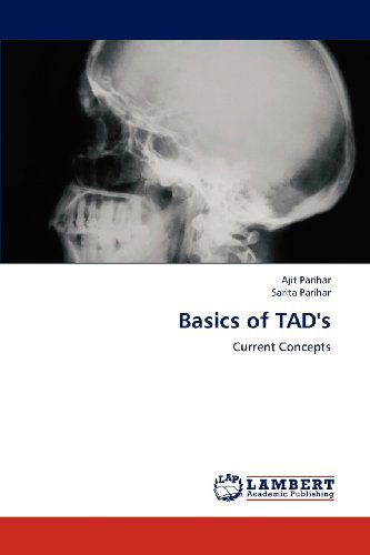 Basics of Tad's: Current Concepts - Sarita Parihar - Books - LAP LAMBERT Academic Publishing - 9783659176760 - July 16, 2012