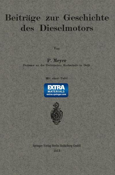 Cover for Paul Meyer · Beitrage Zur Geschichte Des Dieselmotors (Paperback Book) [1913 edition] (1913)