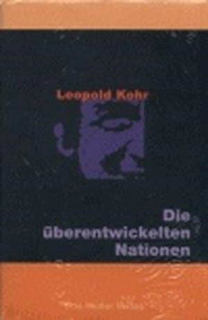 Cover for Leopold Kohr · Die Ã¼berentwickelten Nationen (Buch)