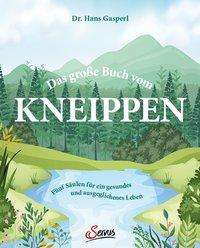Cover for Gasperl · Das große Buch vom Kneippen (Book)