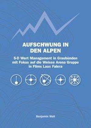 Cover for Wall · Aufschwung in den Alpen (Bok)