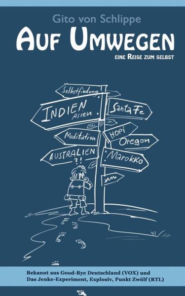 Cover for Gito Von Schlippe · Auf Umwegen (Paperback Book) [German edition] (2013)