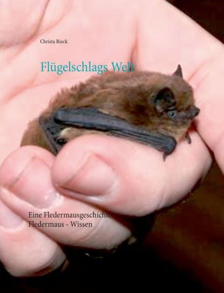 Cover for Christa Rieck · Flugelschlags Welt (Paperback Book) (2015)