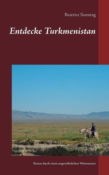 Cover for Sonntag · Entdecke Turkmenistan (Bog) (2019)