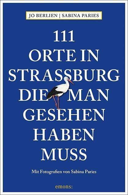 Cover for Berlien · 111 Orte in Straßburg, die man (Bog)