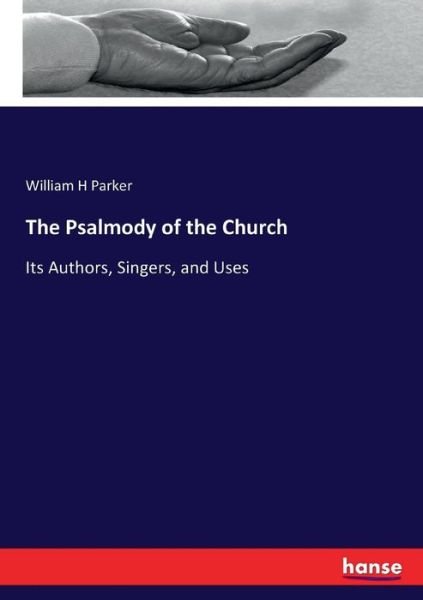 Cover for Parker · The Psalmody of the Church (Bog) (2017)