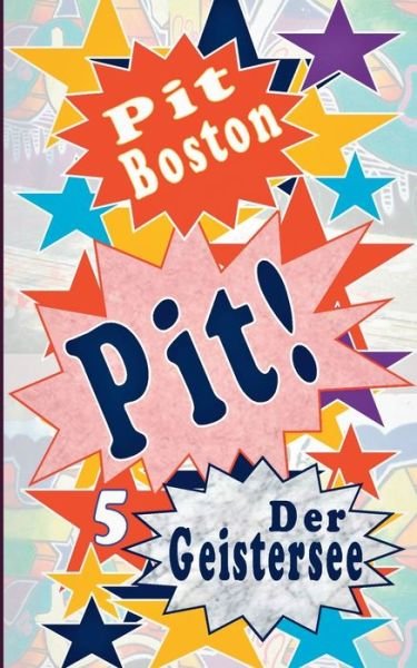 Cover for Boston · Pit! (Buch) (2017)