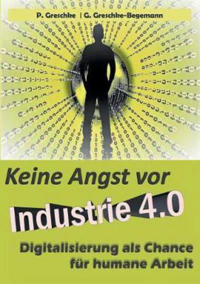 Cover for Greschke · Keine Angst vor Industrie 4.0 (Book) (2017)