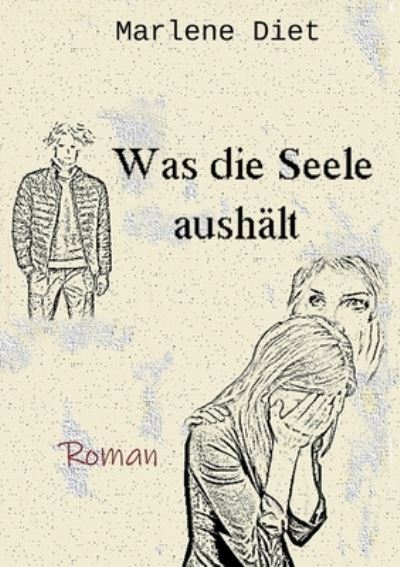 Cover for Marlene Diet · Was die Seele aushält (Paperback Book) (2023)