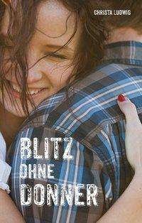 Cover for Ludwig · Blitz ohne Donner (Book)