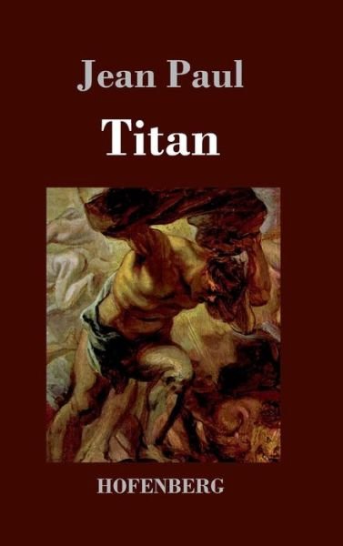 Cover for Jean Paul · Titan (Gebundenes Buch) (2016)