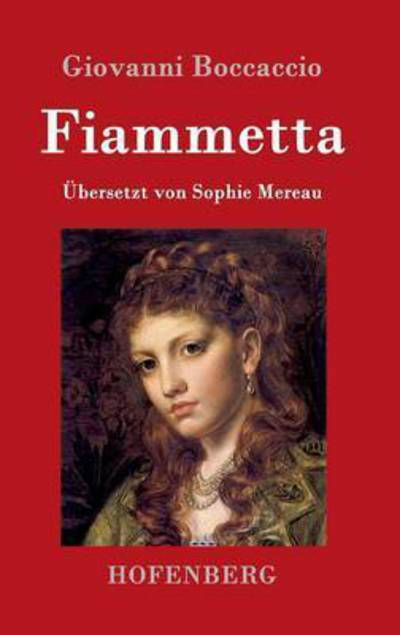 Cover for Giovanni Boccaccio · Fiammetta (Hardcover bog) (2015)