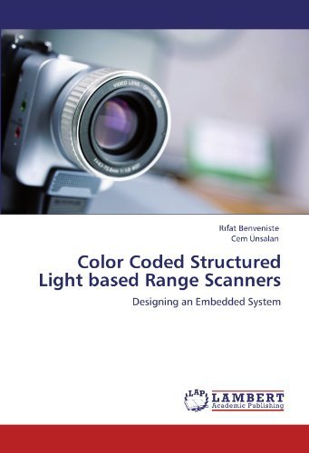 Cover for Cem Ünsalan · Color Coded Structured Light Based Range Scanners: Designing an Embedded System (Paperback Book) (2011)