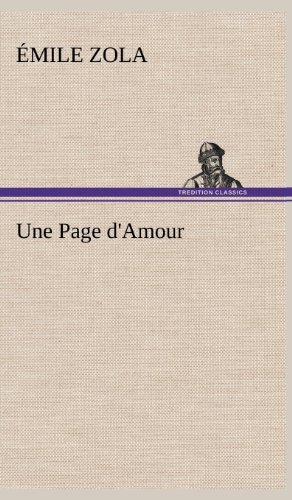 Cover for Emile Zola · Une Page D'amour (Gebundenes Buch) [French edition] (2012)