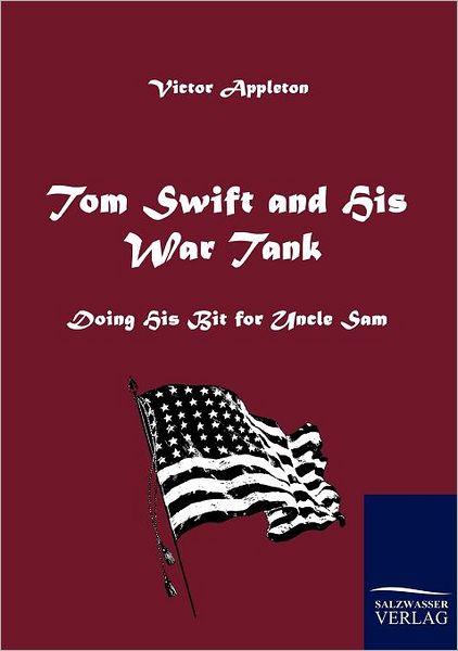 Cover for Victor II Appleton · Tom Swift and His War Tank (Paperback Book) (2010)