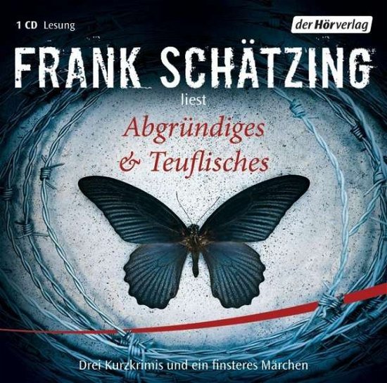 Cover for Frank Schätzing · Abgründiges &amp; Teuflisches (CD) (2011)