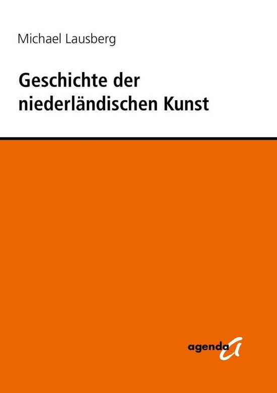 Cover for Lausberg · Geschichte der niederländische (Book)