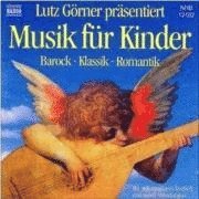 * Musik Für Kinder - Lutz Görner - Music - Naxos Görner - 9783898162760 - September 3, 2007