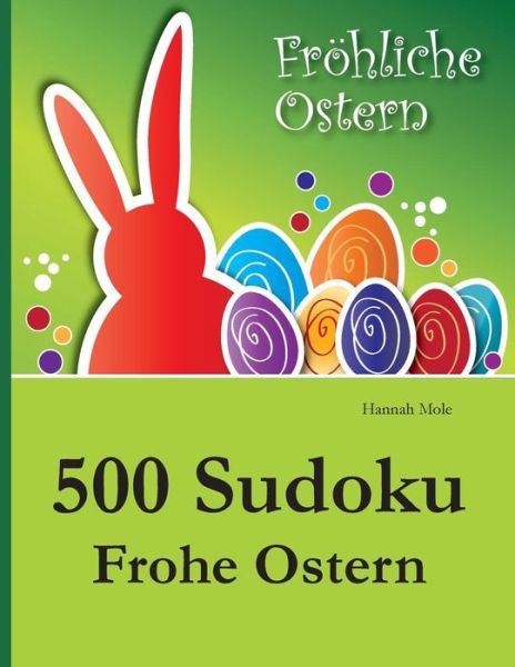 Cover for Hannah Mole · 500 Sudoku Frohe Ostern (Paperback Book) [German edition] (2014)