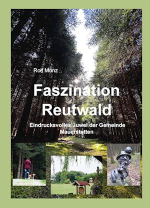 Cover for Rolf Munz · Faszination Reutwald (Buch) (2023)