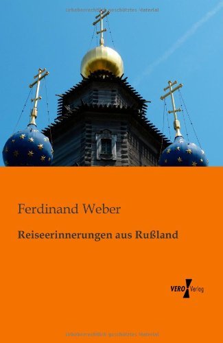 Cover for Ferdinand Weber · Reiseerinnerungen Aus Russland (Paperback Book) [German edition] (2019)