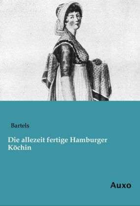 Cover for Bartels · Die allezeit fertige Hamburger (Book)