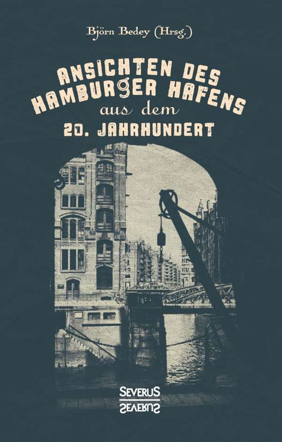 Cover for Bedey · Ansichten des Hamburger Hafens au (Book)