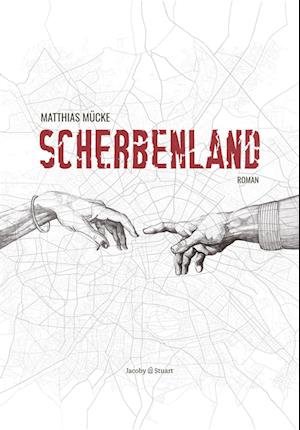 Cover for Matthias Mücke · Scherbenland (Book) (2023)