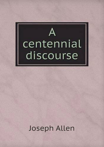 Cover for Joseph Allen · A Centennial Discourse (Paperback Book) (2013)